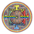 Mean Lady - Bop Bop / Far Away 7" Vinyl & Merch | Fat Possum Records