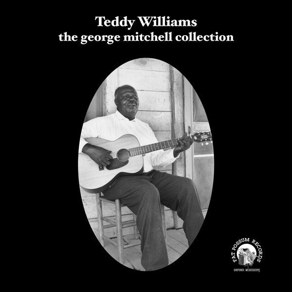 Teddy Williams - George Mitchell Collection - CD Vinyl & Merch | Fat Possum Records