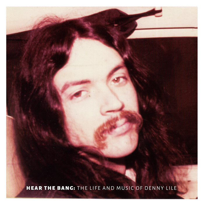 Fat Possum - Hear The Bang The Life And Music Of Denny Lile Vinyl & Merch | Fat Possum Records