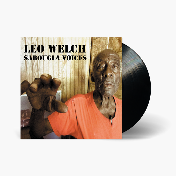 Leo Welch - Sabougla Voices Vinyl & Merch | Fat Possum Records
