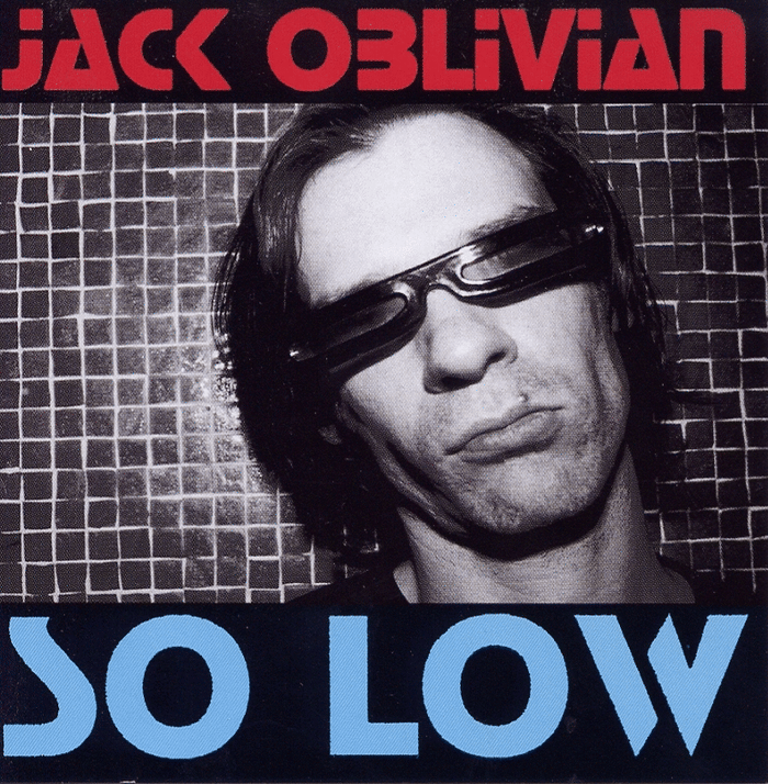 Jack Oblivian - So Low/American Slang Vinyl & Merch | Fat Possum Records