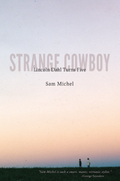 Sam Michel - Strange Cowboy Vinyl & Merch | Fat Possum Records