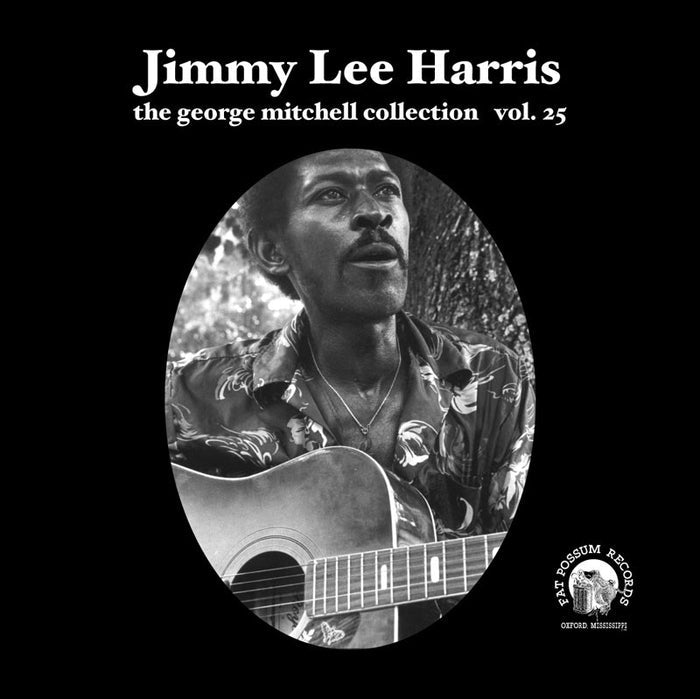 Jimmy Lee Harris - Vol 25 - Jimmy Lee Harris Vinyl & Merch | Fat Possum Records