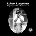 Robert Longstreet - Vol 28 - Robert Longstreet Vinyl & Merch | Fat Possum Records