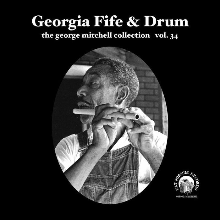 Georgia Fife & Drum - Vol 34 - Georgia Fife & Drum Vinyl & Merch | Fat Possum Records