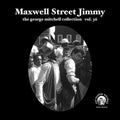 Maxwell Street Jimmy - Vol 36 - Maxwell Street Jimmy Vinyl & Merch | Fat Possum Records