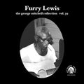 Furry Lewis - Vol 39 - Furry Lewis Vinyl & Merch | Fat Possum Records
